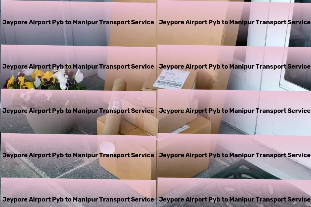 Jeypore Airport Pyb to Manipur Transport Innovate your goods transit strategies within India now. - High-capacity goods delivery