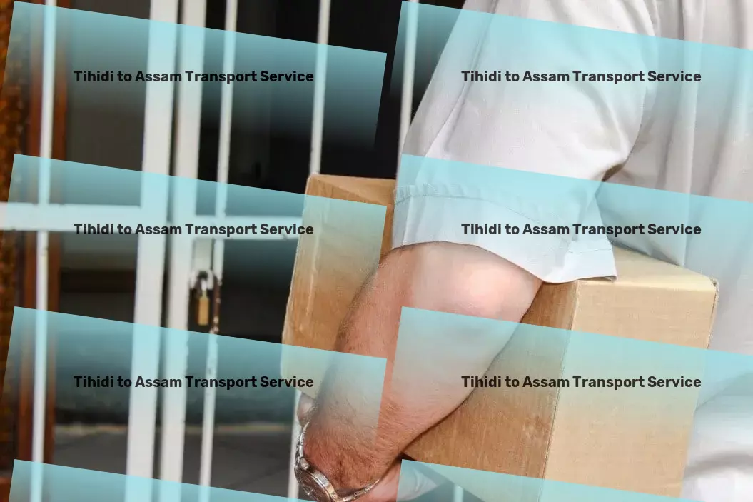 Tihidi to Assam Transport Redefine how you ship goods in India with us! - High-capacity logistics services