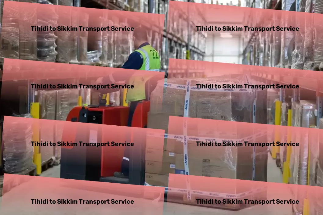 Tihidi to Sikkim Transport Multi-city freight forwarding