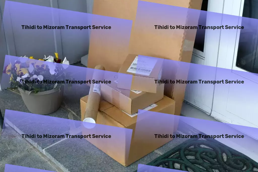 Tihidi to Mizoram Transport Multi-regional freight forwarding