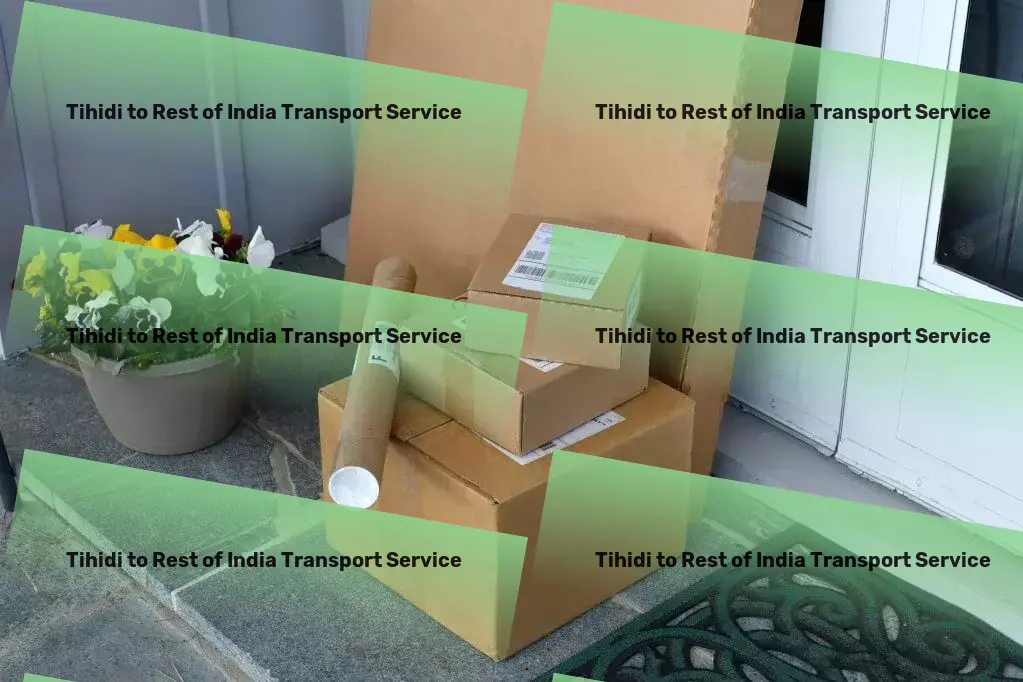 Tihidi to Rest Of India Transport Integrated goods services