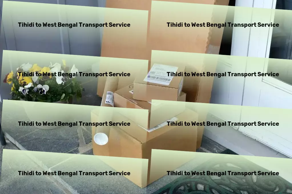 Tihidi to West Bengal Transport Tailor-made logistics solutions for modern India! - Transport delivery services