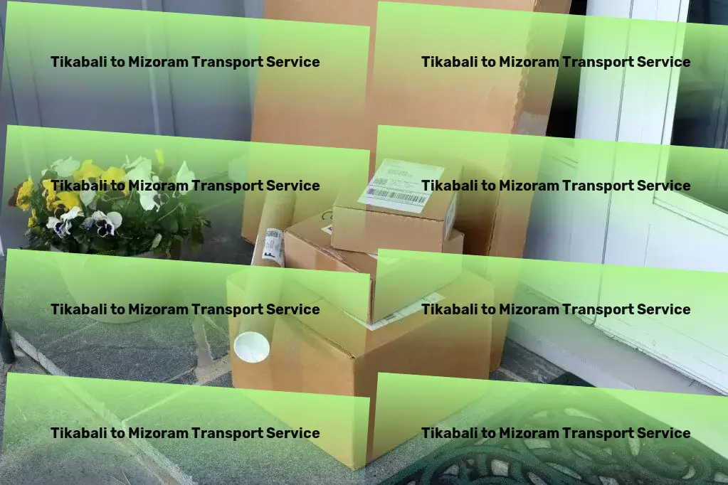 Tikabali to Mizoram Transport Harnessing innovation to streamline logistics in India. - Specialized household moving