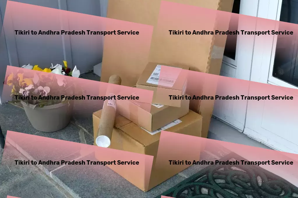 Tikiri to Andhra Pradesh Transport Specialized freight delivery