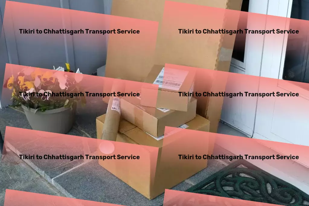 Tikiri to Chhattisgarh Transport Elevating Indian logistics with professionalism and precision! - Long-distance moving solutions