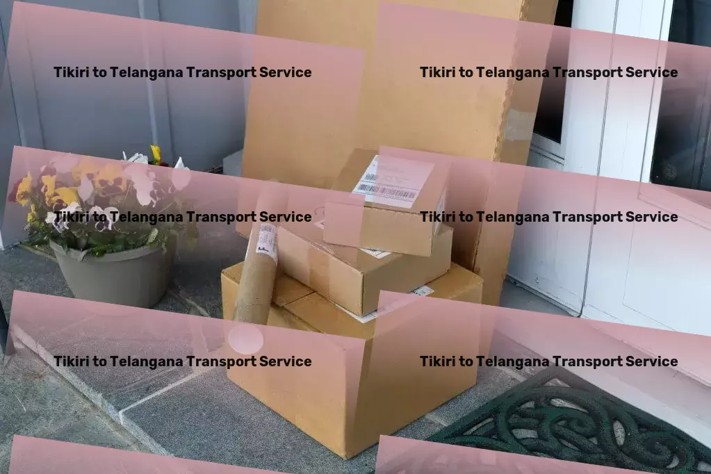 Tikiri to Telangana Transport Full-service freight and shipment