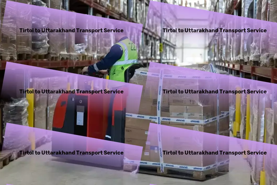 Tirtol to Uttarakhand Transport Crafting the future of transport solutions for Indian businesses! - Advanced goods logistics