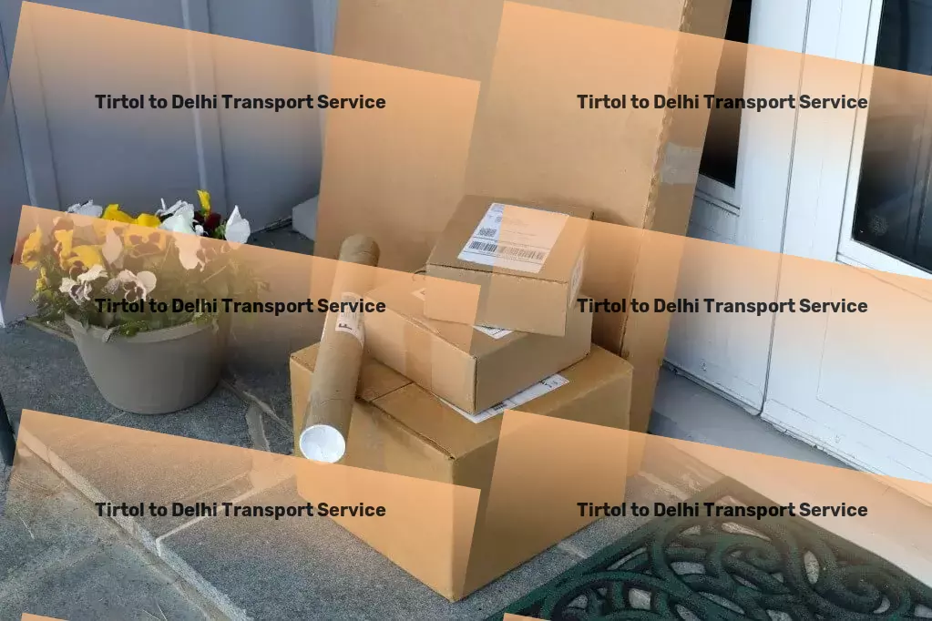 Tirtol to Delhi Transport Quick cargo logistics