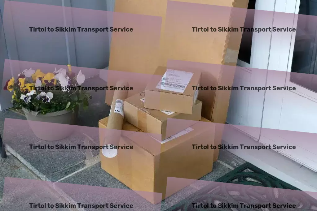 Tirtol to Sikkim Transport Express goods relocation