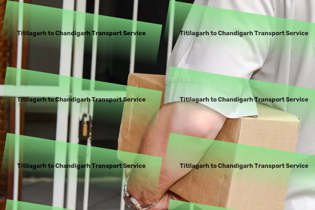 Titilagarh to Chandigarh Transport Make lasting health and fitness changes with our help! - Citywide goods forwarding