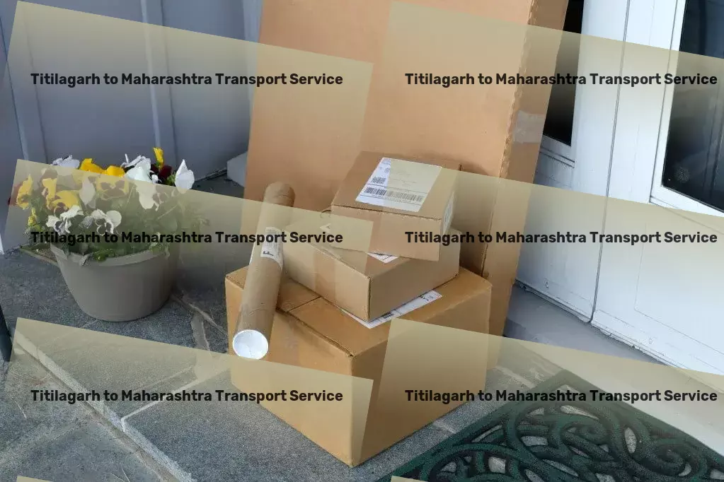 Titilagarh to Maharashtra Transport Local freight operations