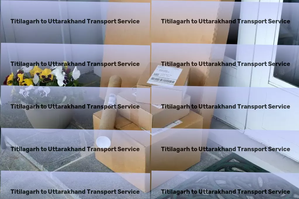 Titilagarh to Uttarakhand Transport Breathe life into your home with our green decor ideas! - Multi-modal freight solutions