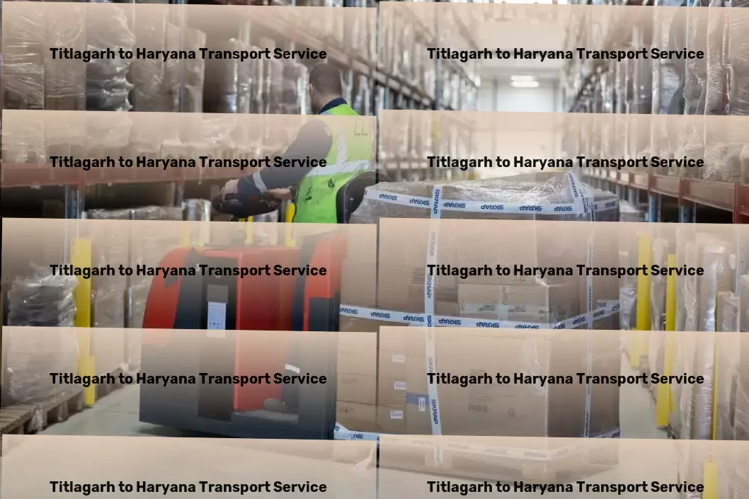 Titlagarh to Haryana Transport The ultimate choice for stress-free logistics management! - Residential delivery solutions