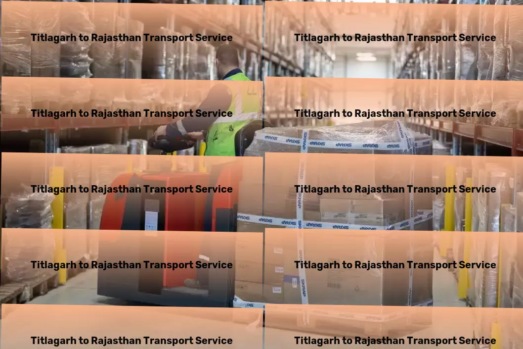 Titlagarh to Rajasthan Transport Nationwide moving and shipment services