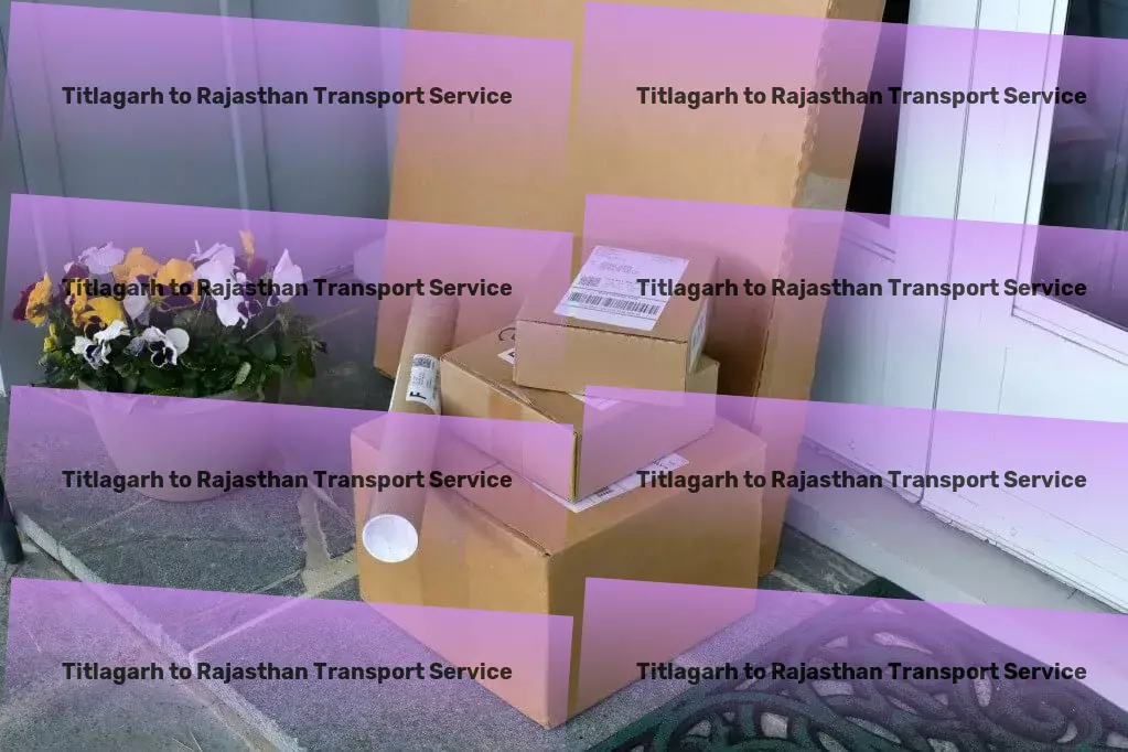 Titlagarh to Rajasthan Transport Setting new benchmarks in the Indian transport sector - Long-distance moving services