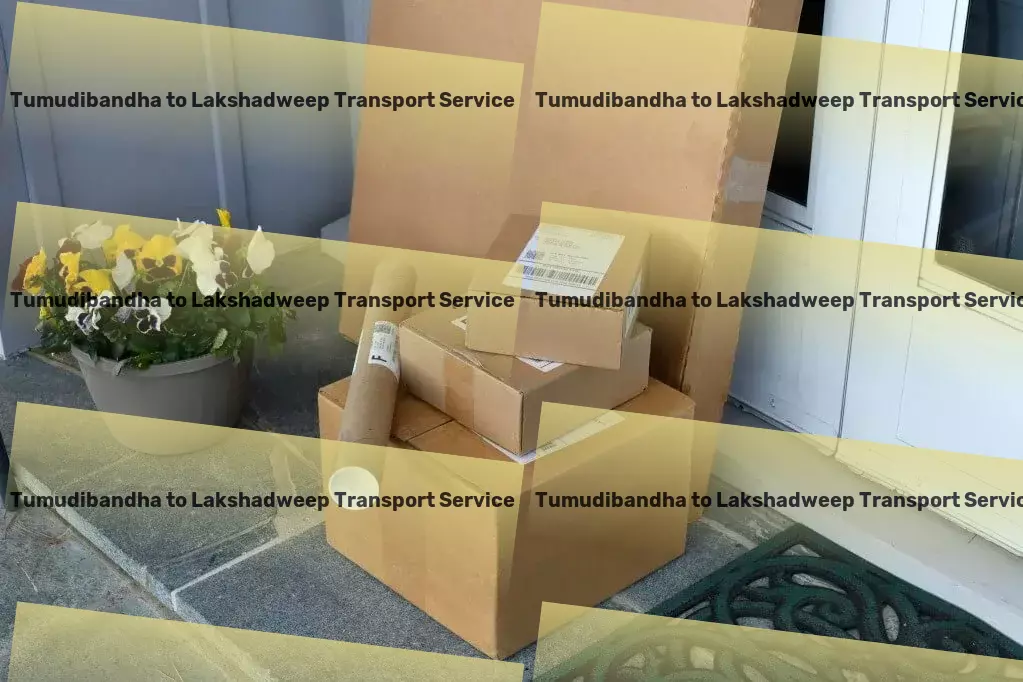 Tumudibandha to Lakshadweep Transport Next-level logistics designed for contemporary India! - Specialized transport