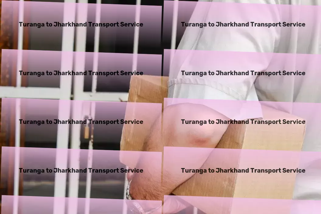 Turanga to Jharkhand Transport Citywide freight forwarding