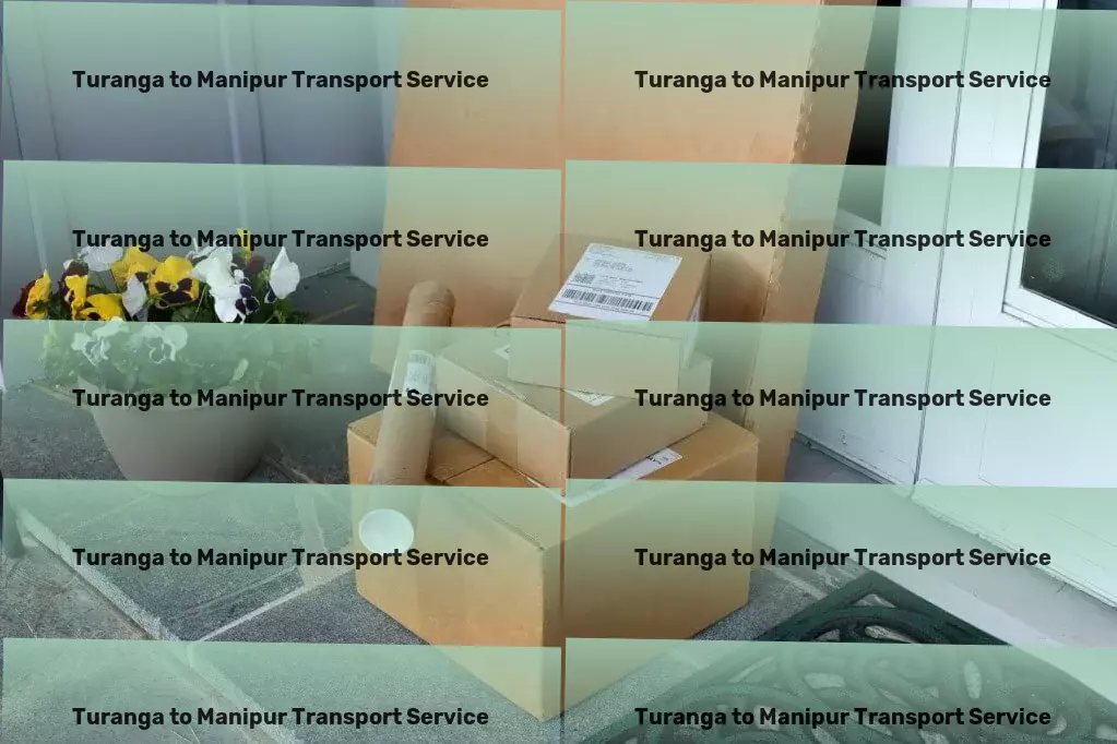 Turanga to Manipur Transport Freight carriers