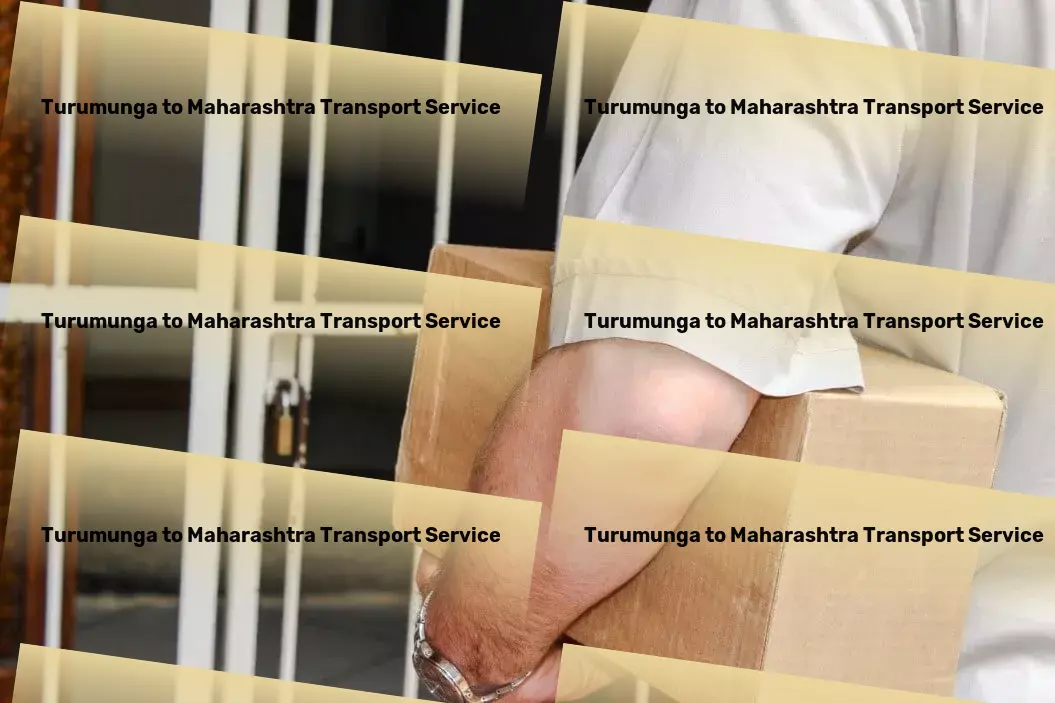 Turumunga to Maharashtra Transport Efficient, reliable transport services catering to Indian markets! - Package delivery