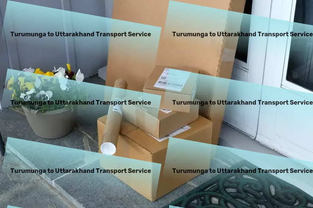 Turumunga to Uttarakhand Transport Crafting logistic solutions for India's dynamic market needs! - Full-load cargo services