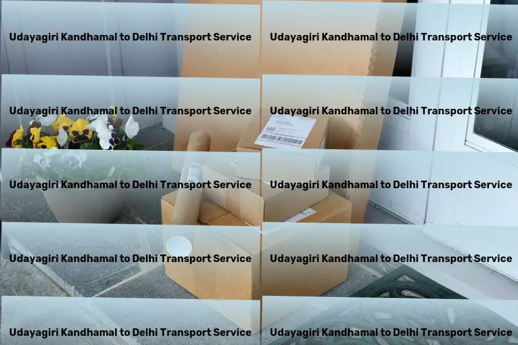 Udayagiri Kandhamal to Delhi Transport Integrated cargo services