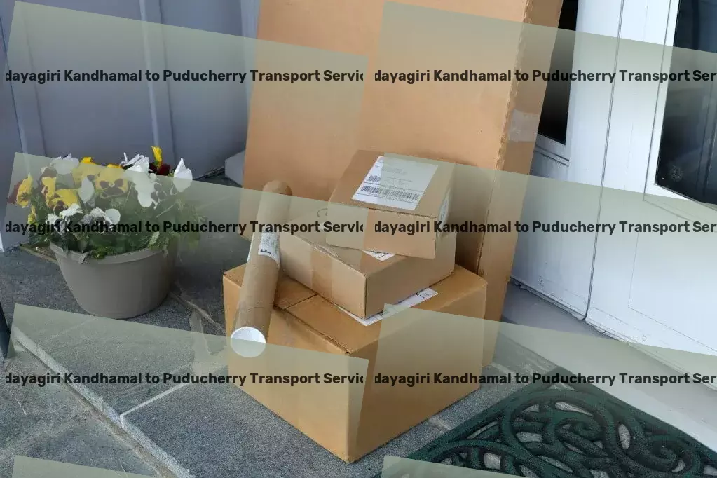 Udayagiri Kandhamal to Puducherry Transport Customized transport solutions fitting India's unique requirements! - Expedited transport services