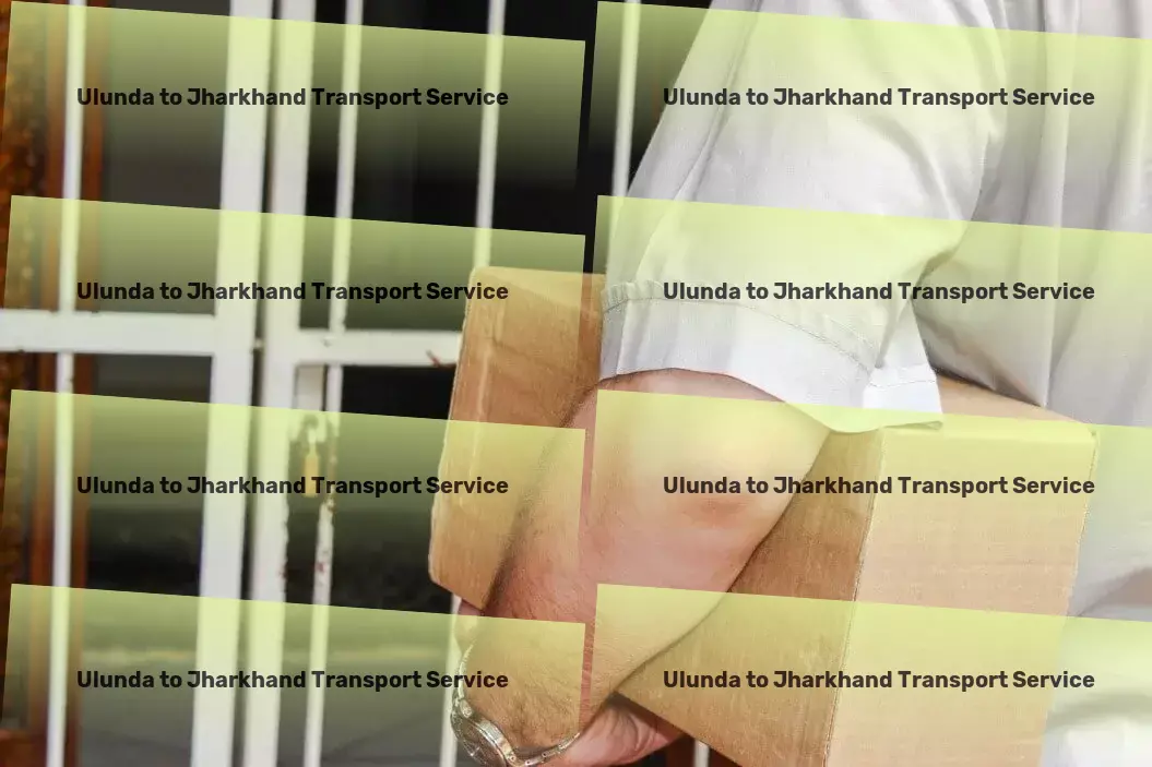 Ulunda to Jharkhand Transport Fast, reliable, and ready to move your goods! - Domestic courier services