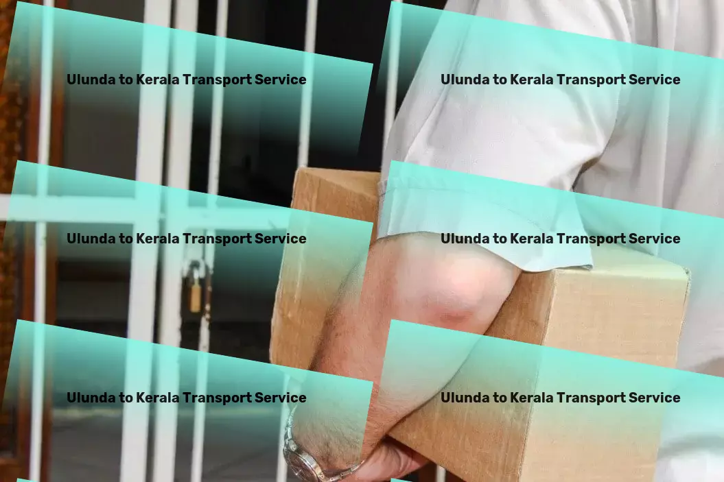 Ulunda to Kerala Transport General cargo services