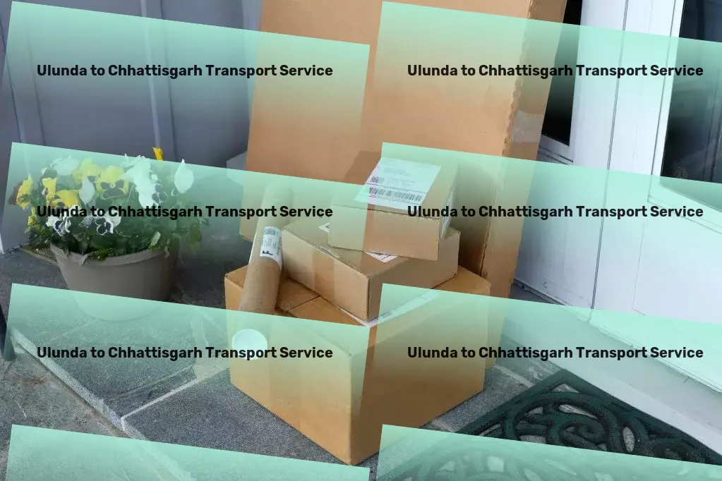 Ulunda to Chhattisgarh Transport Leading the charge for a smarter transport system in India! - Diverse cargo services