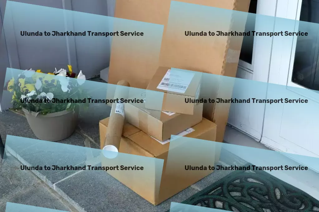 Ulunda to Jharkhand Transport Leading-edge technology powering transportation in India! - Home delivery solutions